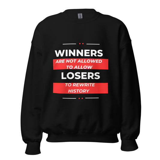 Winners Are Not Allowed to Allow Losers WH RD Unisex Sweatshirt