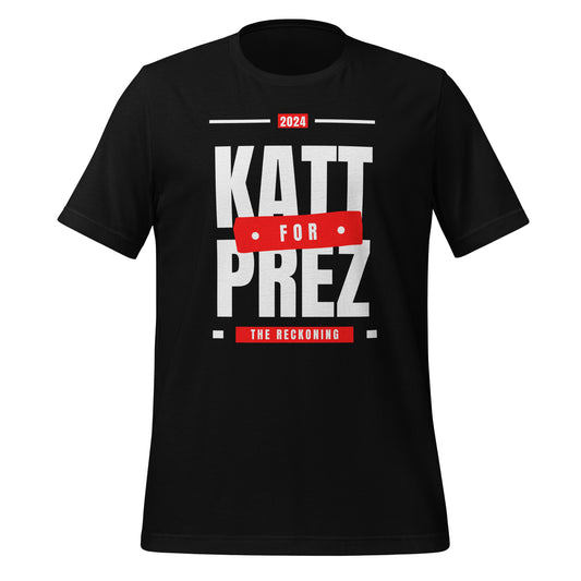 KATT for PREZ Unisex T-Shirt