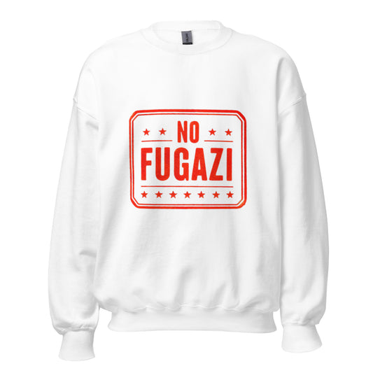 No Fugazi Unisex Sweatshirt
